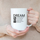DREAM BIG GROWTH MUG - Premium Large White Round BPA-Free Cute Ceramic Coffee Tea Mug With C-Handle, 15OZ (8422477) - GratiTea - Mug