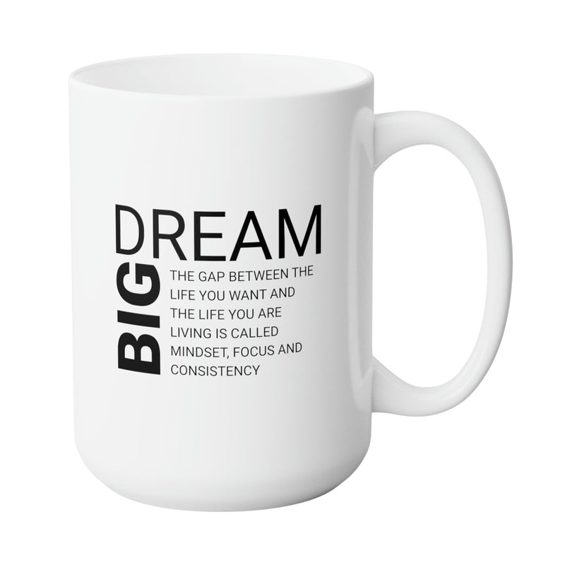 DREAM BIG GROWTH MUG - Premium Large White Round BPA-Free Cute Ceramic Coffee Tea Mug With C-Handle, 15OZ (8422477) - GratiTea - Mug