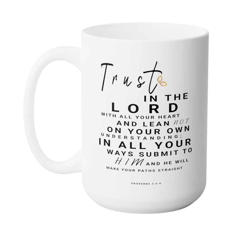 PROVERBS 3 FAITH MUG - Premium Large White Round BPA-Free Cute Ceramic Coffee Tea Mug With C-Handle, 15OZ (6990149) - GratiTea - Mug