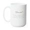 REMINDER PRAYER FAITH MUG - Premium Large White Round BPA-Free Cute Ceramic Coffee Tea Mug With C-Handle, 15OZ (8260808) - GratiTea - Mug