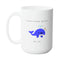 WHALE OK HEALING MUG - Premium Large White Round BPA-Free Cute Ceramic Coffee Tea Mug With C-Handle, 15OZ (8026786) - GratiTea - Mug